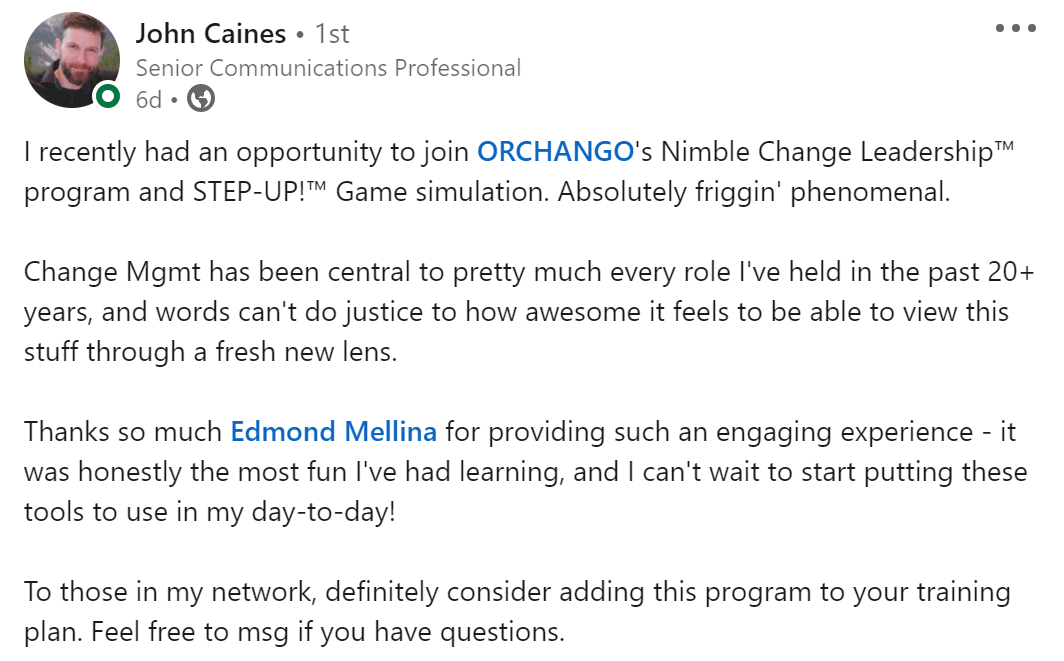 Shout-out from a participant in ORCHANGO's NIMBLE CHANGE LEADERSHIP™ program