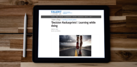 Published Article Talent Canada 2023-Mar-08: ‘Decision Hackasprints’: Learning While Doing